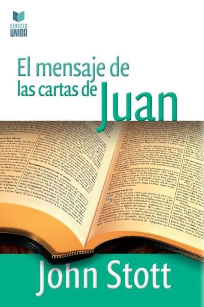 Cover for John Stott · El Mensaje de Las Cartas de Juan (Pocketbok) (2020)
