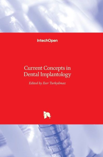 Cover for Ilser Turkyilmaz · Current Concepts in Dental Implantology (Hardcover Book) (2015)