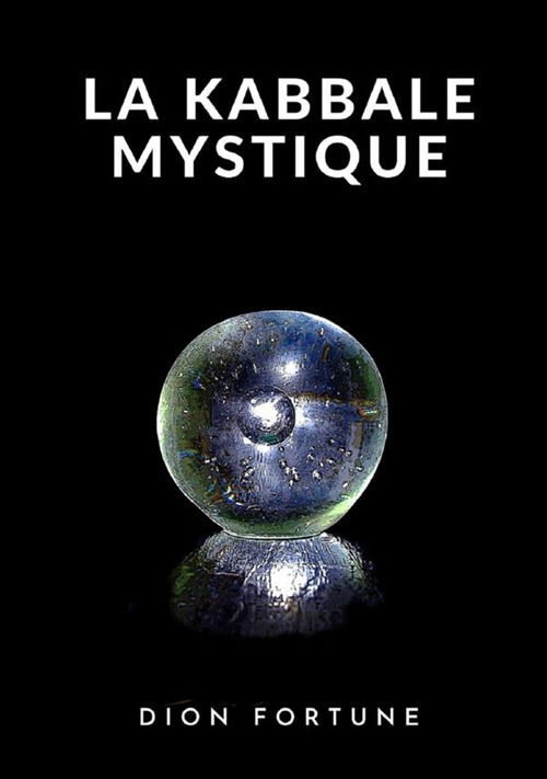 Cover for Dion Fortune · La Kabbale Mystique (Book)