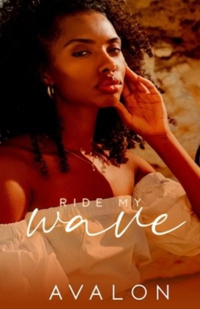 Avalon Scott · Ride My Wave (Paperback Book) (2021)