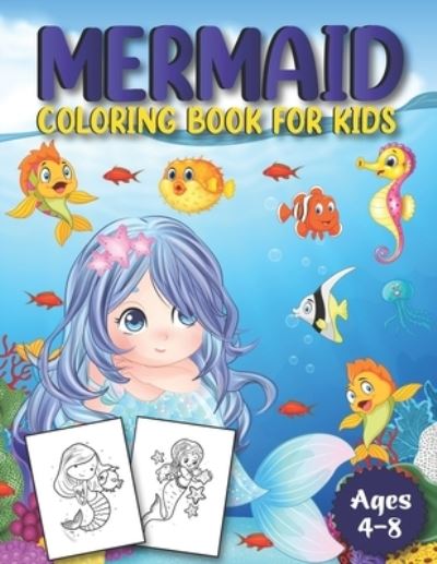 Cover for Mermaid Activity Funn Publishing · Mermaid Coloring Book for Kids Ages 4-8: Fantastic Mermaid Coloring Book for Boys, Girls, Toddlers, Preschoolers, Kids 3-8, 6-8 (Paperback Book) (2021)