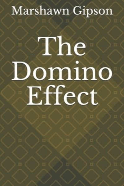 Cover for Marshawn Gipson · The Domino Effect (Taschenbuch) (2021)
