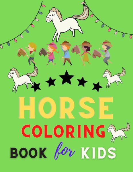 Cover for Alejandro Vann · Horse coloring book for kids (Paperback Book) (2020)