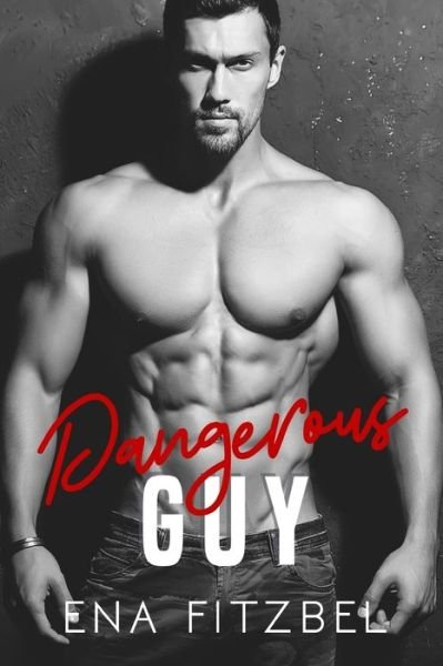 Cover for Ena Fitzbel · Dangerous Guy (Paperback Bog) (2020)