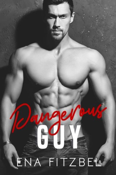 Cover for Ena Fitzbel · Dangerous Guy (Paperback Book) (2020)