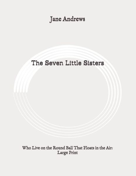 Cover for Jane Andrews · The Seven Little Sisters (Paperback Book) (2020)