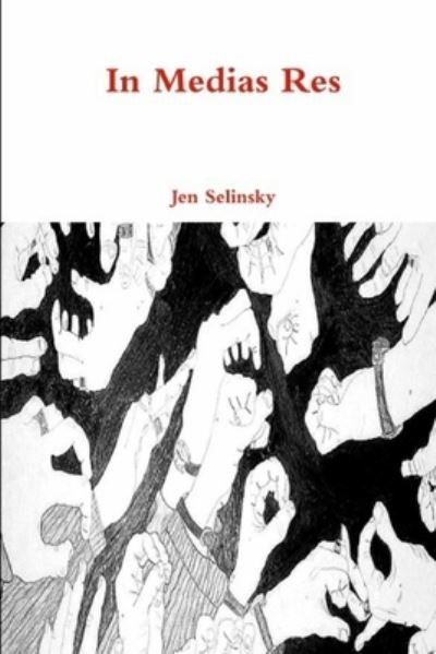 Cover for Jen Selinsky · In Medias Res (Paperback Book) (2020)