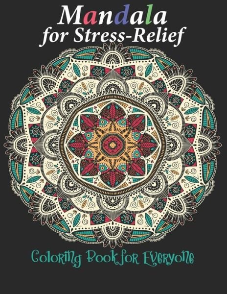 Cover for Ahtimed Mandala Publishing · Mandala for Stress-Relief Coloring Book for Everyone (Paperback Bog) (2020)