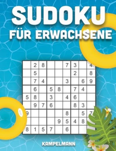 Sudoku fur Erwachsene - Kampelmann - Kirjat - Independently Published - 9798664824414 - keskiviikko 8. heinäkuuta 2020