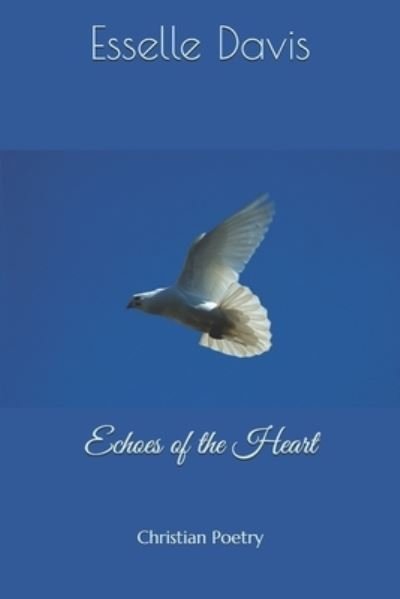 Cover for Esselle Davis · Echoes of the Heart (Pocketbok) (2020)