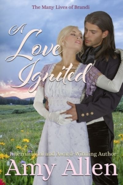 Cover for Amy Allen · A Love Ignited - Many Lives of Brandi (Paperback Bog) (2020)