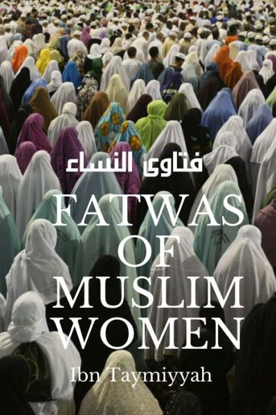 Cover for Ibn Taymiyyah · Fatwas of Muslim Women (Pocketbok) (2020)