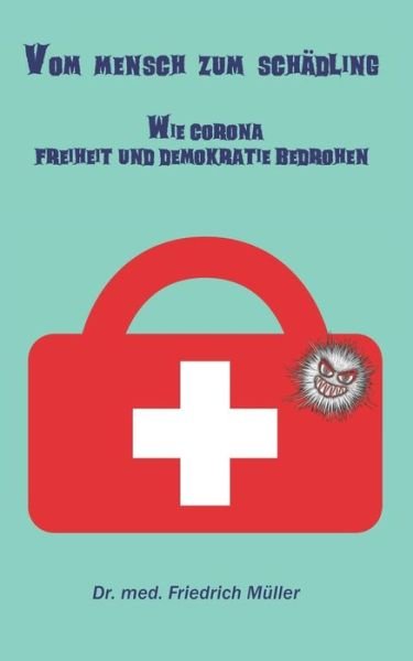 Cover for Friedrich Müller · Vom Mensch zum Schadling (Pocketbok) (2021)