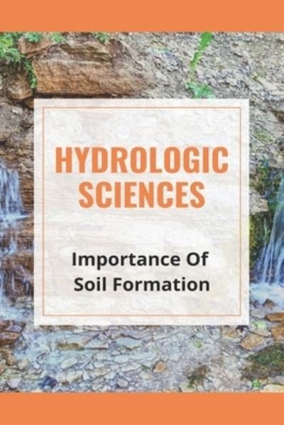 Cover for Myong Dearmitt · Hydrologic Sciences (Paperback Book) (2021)