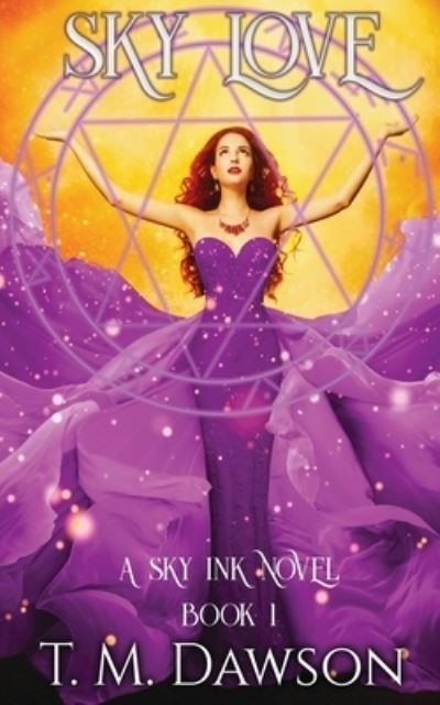 Sky Love: A Sky Ink Novel - Sky Ink - T M Dawson - Books - Independently Published - 9798730406414 - March 30, 2021