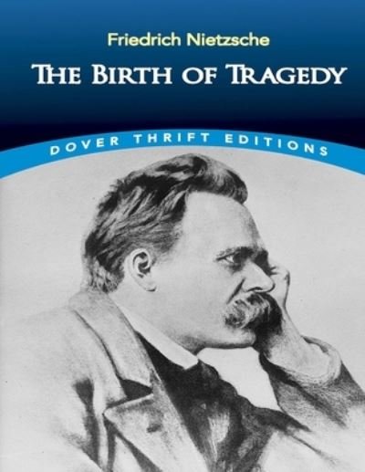 Cover for Friedrich Nietzsche · The Birth of Tragedy (Taschenbuch) (2021)