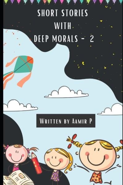 Cover for Aamir P · Short Stories with Deep Morals - 2 (Pocketbok) (2021)