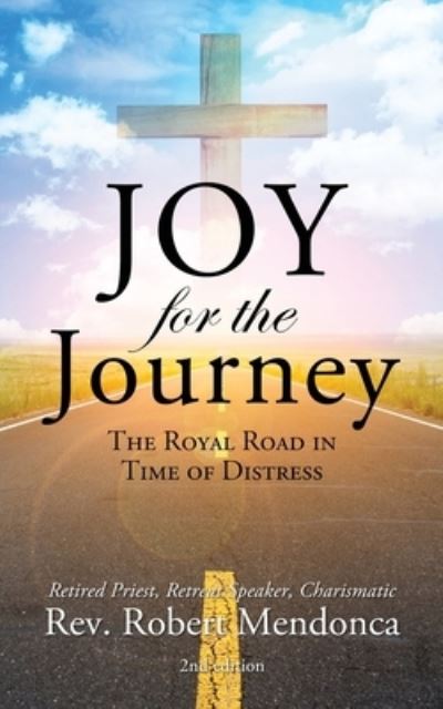 Cover for Robert Mendonca · Joy for the Journey (Book) (2023)