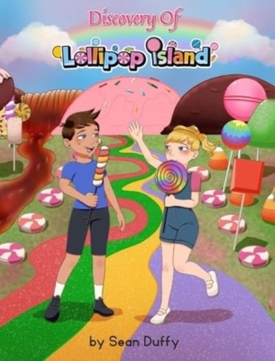 Cover for Sean Duffy · Discovery of Lollipop Island (Book) (2023)
