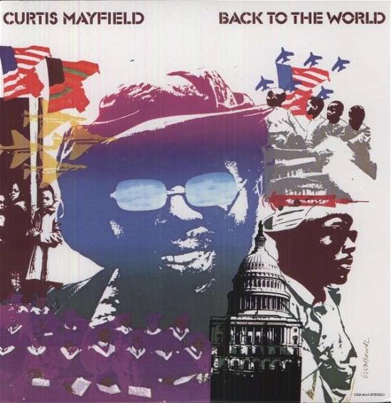 Back to the World - Curtis Mayfield - Muziek - CTM - 0093652322415 - 19 februari 2008