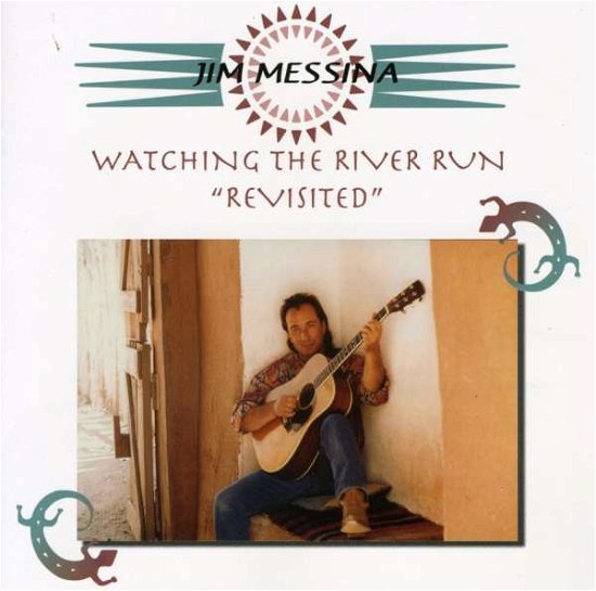 Watching the River Run (Revisited) - Jim Messina - Musikk -  - 0094922534415 - 22. april 2008