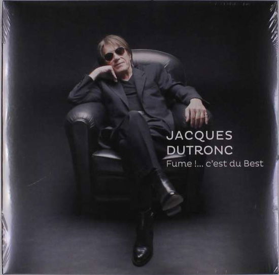 Fume!.... C'est Du Best - Jacques Dutronc - Musik - LEGACY - 0190758974415 - 1 februari 2019