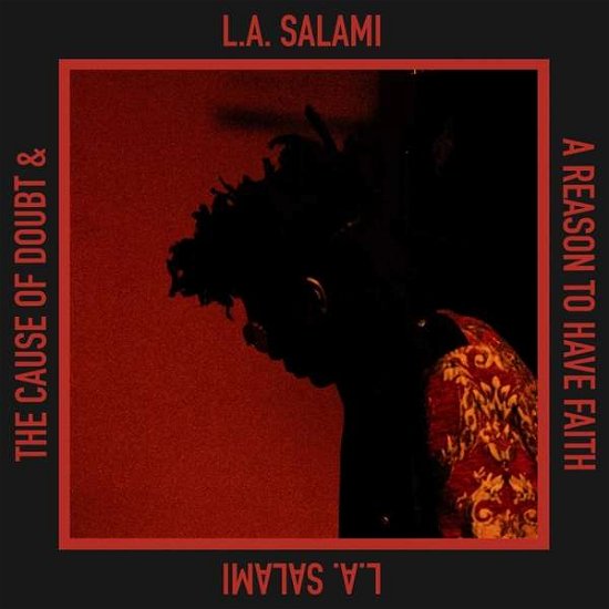 L.A. Salami · The Cause Of Doubt & A Reason To Have Faith (CD) [Digipak] (2020)