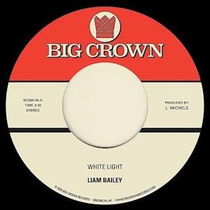 White Light / Cold & Clear - Liam Bailey - Music - BIG CROWN RECORDS - 0349223009415 - August 28, 2020