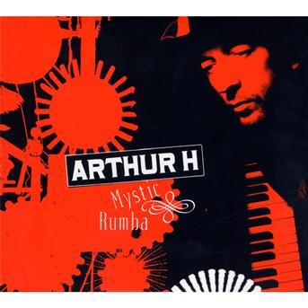 Cover for Arthur H · Mystic Rumba (CD) (2010)