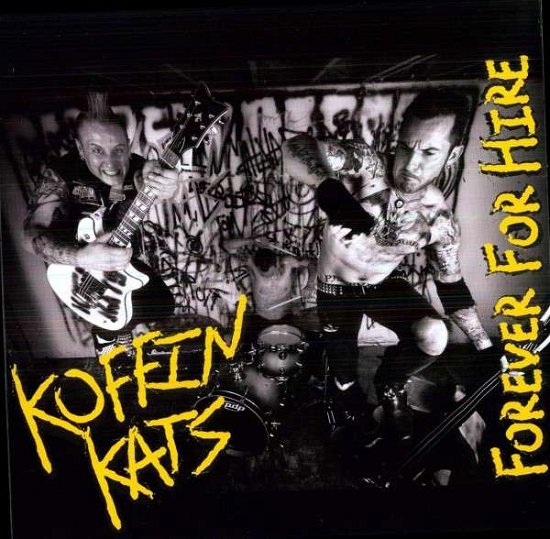 Cover for Koffin Kats · Forever on Hire (LP) (2011)
