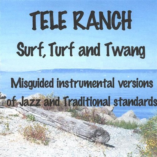 Cover for Tele Ranch · Surfturf &amp; Twang (CD) (2005)