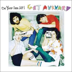 Cover for Be Your Own Pet · Get Awkward (LP) (2008)