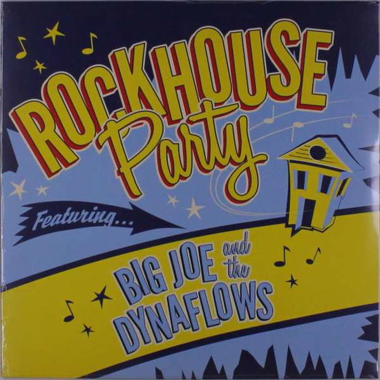 Cover for Big Joe &amp; the Dynafl · Rockhouse Party (LP) (2019)