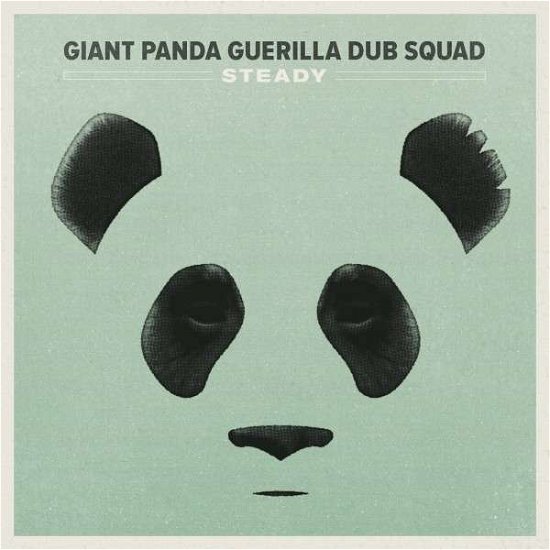 Steady - Giant Panda Guerilla Dub Squad - Musik - REGGAE - 0657481104415 - 18. maj 2015