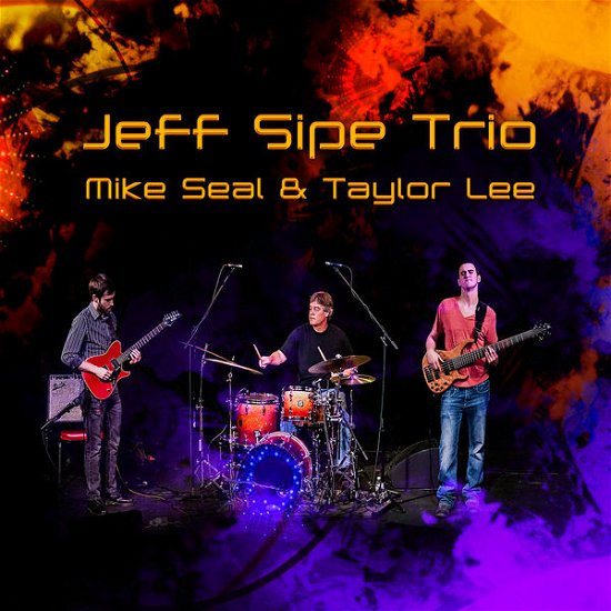 Cover for Jeff Sipe · Jeff Sipe Trio (CD) (2014)