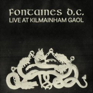 Cover for Fontaines D.C. · RSD 2021 - Live at Kilmainham Gaol (LP) [Limited, Reissue edition] (2021)