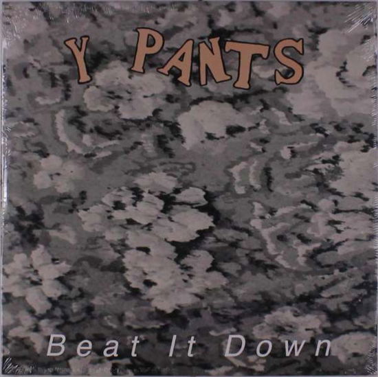 Cover for Y Pants · Beat It Down (LP) (2017)