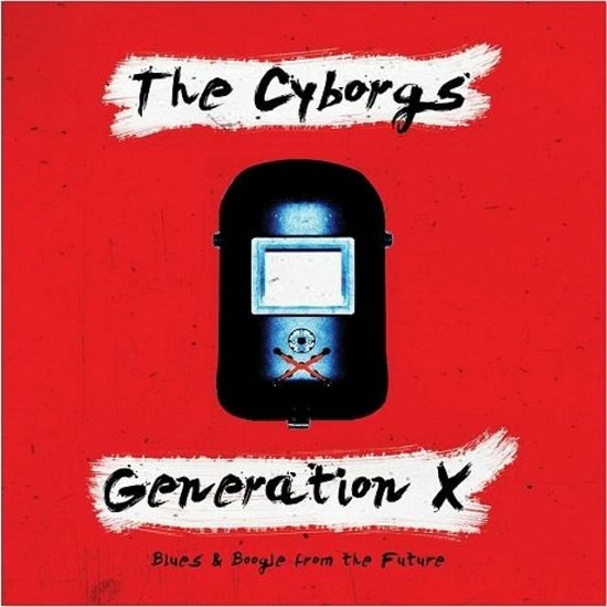 Cover for Cyborgs · Generation X (blues &amp; Boogie From The Future) (CD) (2021)