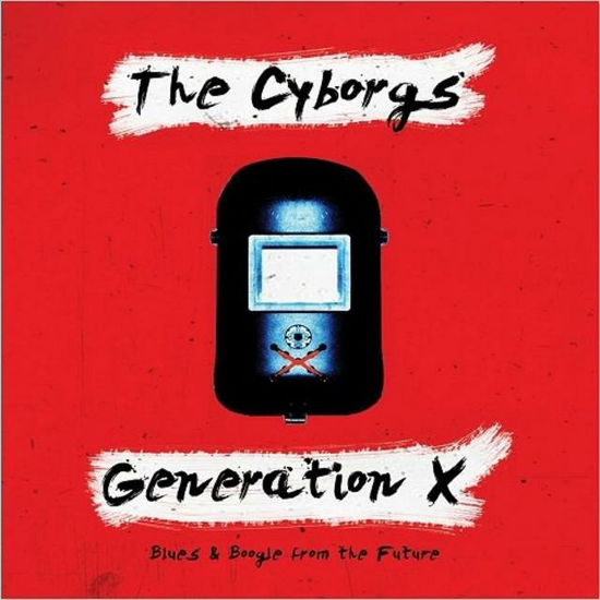 Cover for Cyborgs · Generation X (blues &amp; Boogie From The Future) (CD) (2021)