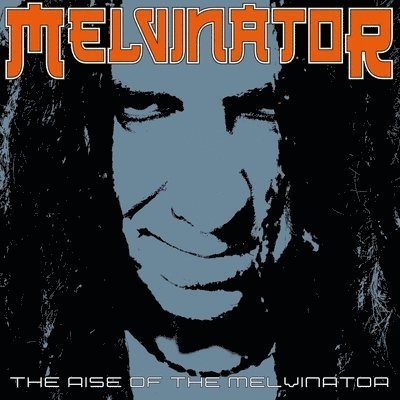 Cover for Melvinator · Rise Of The Melvinator (LP) (2023)