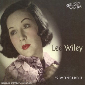 Cover for Lee Wiley  · 'S Wonderful (CD) (2005)