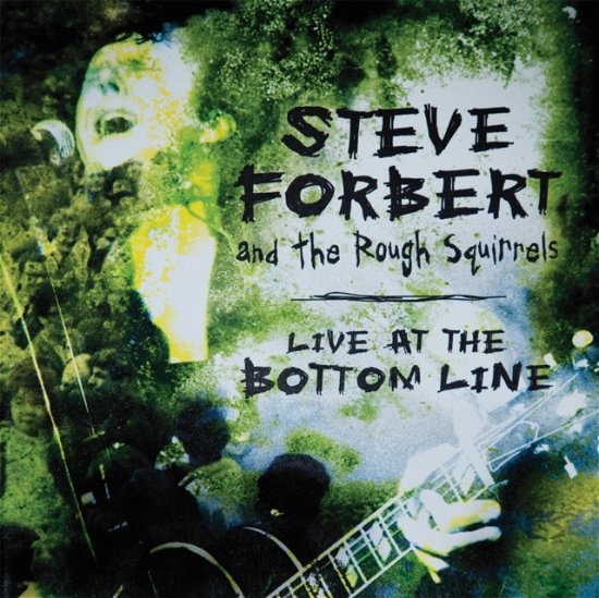 Cover for Steve Forbert and the Rough Squirrels · Bf 2022 - Live at the Bottom Line (LP) (2022)
