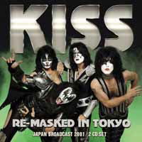 Re-Masked In Tokyo Radio Broadcast Japan 2001 - Kiss - Musik - LEFT FIELD MEDIA - 0823564031415 - 27 september 2019