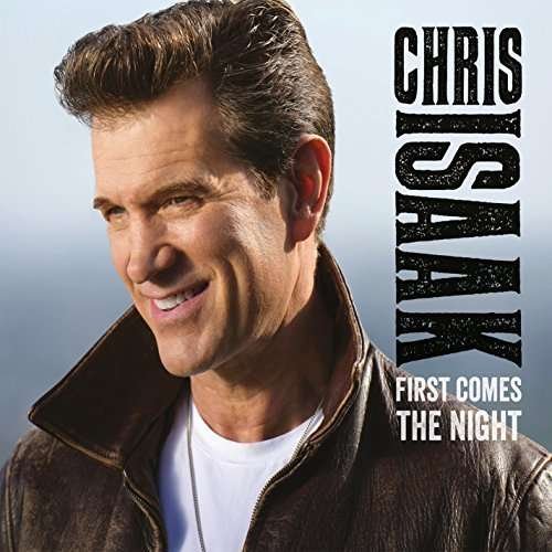 Chris Isaak-first Comes the Night - LP - Musiikki - WEA - 0825646168415 - torstai 12. toukokuuta 2016