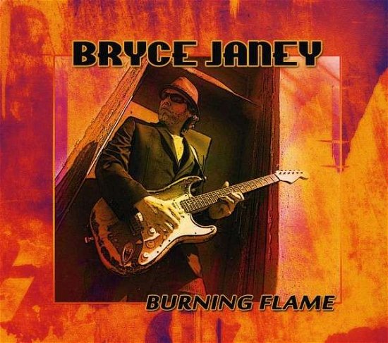 Burning Flame - Bryce Janey - Music - GROOVEYARD - 0888295006415 - November 14, 2013