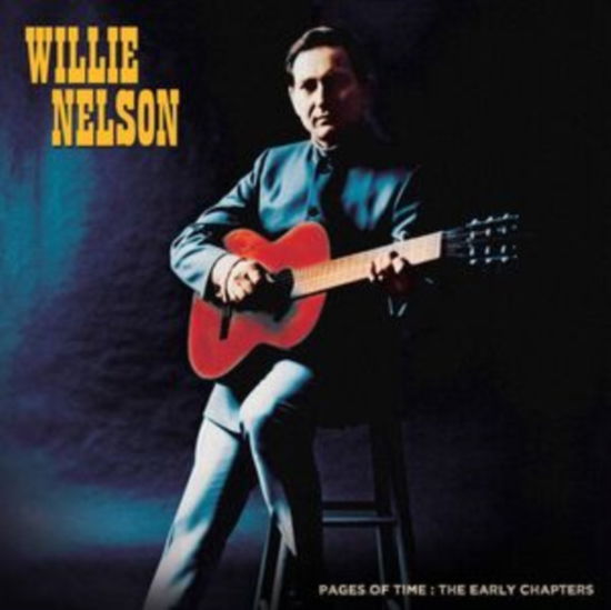 Pages Of Time: The Early Chapters - Willie Nelson - Música - CLEOPATRA RECORDS - 0889466375415 - 24 de novembro de 2023