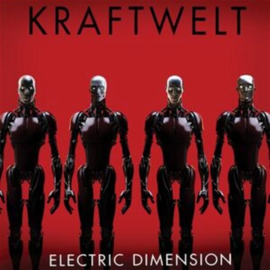Electric Dimension - Kraftwelt - Muziek - CLEOPATRA RECORDS - 0889466502415 - 29 maart 2024