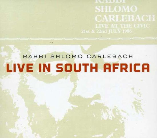 Live in South Africa - Shlomo Carlebach - Musik - SOJOURN RECORDS - 0896520002415 - 8. oktober 2013