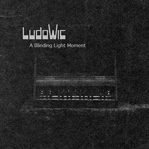 Cover for Ludowic · A Blinding Light Moment (LP) (2016)
