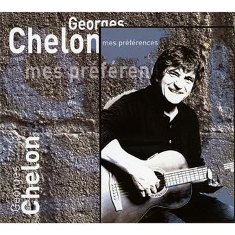 Cover for Georges Chelon · Mes Preferences (CD) (2010)